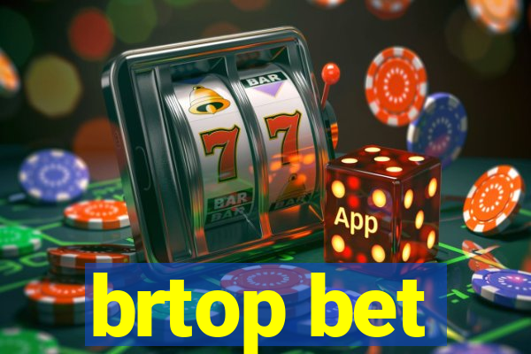 brtop bet